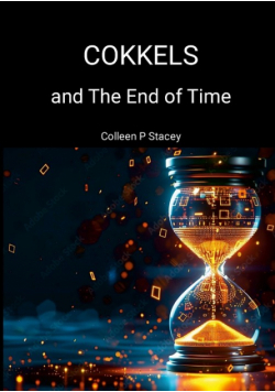 Cokkels and The End of Time