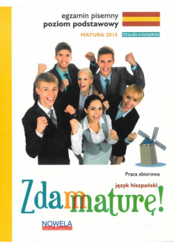 Zdam maturę 2015 język hiszpański poziom podstawowy pisemny + CD audio