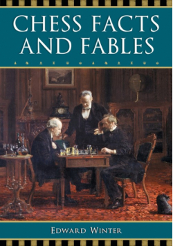Chess Facts and Fables