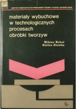 Materiały wybuchowe w technologicznych procesach obróbki tworzyw