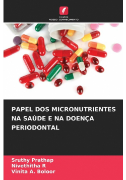 Papel Dos Micronutrientes Na Saúde E Na Doença Periodontal