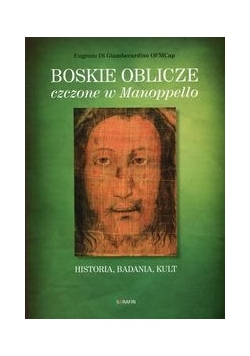 Boskie oblicze czczone w Manoppello