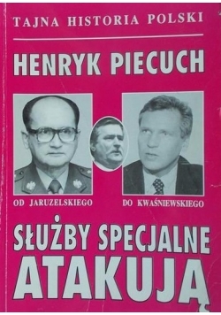 Służby specjalne atakują
