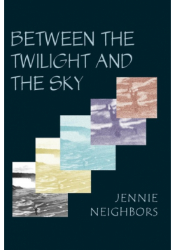 Between the Twilight and the Sky