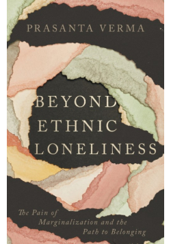 Beyond Ethnic Loneliness