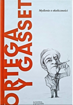Ortega y Gasset Myślenie o okoliczności