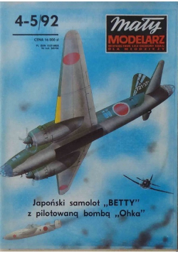Mały modelarz Nr 4 i 5 / 92 Japoński samolot Betty z pilotowaną bombą Ohnka