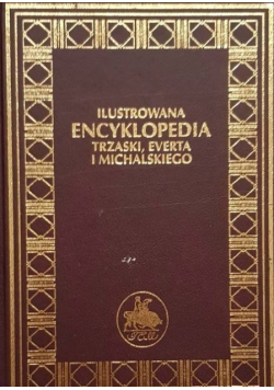 Ilustrowana encyklopedia Trzaski Everta i Michalskiego Tom 27
