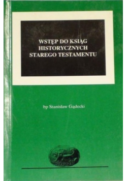 Wstęp do ksiąg historycznych Starego Testamentu