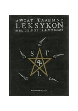 Świat tajemny magii, okultyzmu i parapsychologii