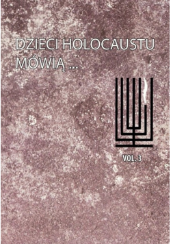Dzieci holokaustu mówią