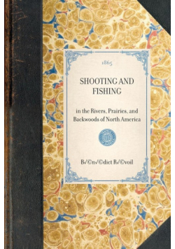 Shooting and Fishing