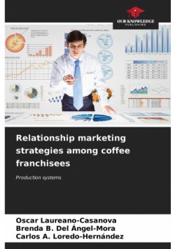 Relationship marketing strategies among coffee franchisees