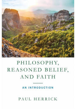 Philosophy, Reasoned Belief, and Faith