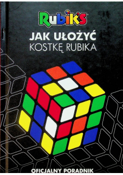 Jak ułożyć kostkę Rubika