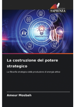 La costruzione del potere strategico