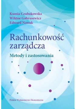 Nowak Edward - Rachunkowość zarządcza