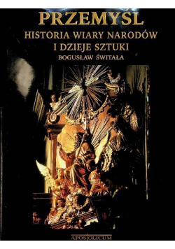 Przemyśl, historia wiary narodów...