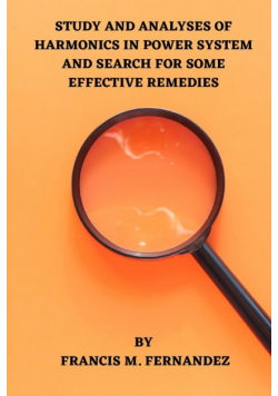 Study And Analyses Of Harmonics In Power System And Search For Some Effective Remedies