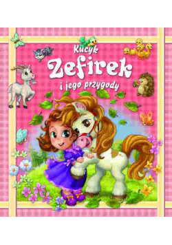Kucyk Zefirek i jego przygody