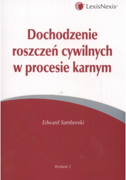 Dochodzenie rozszczeń cywilnych w procesie karnym