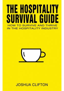 The Hospitality Survival Guide