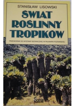 Świat roślinny tropików