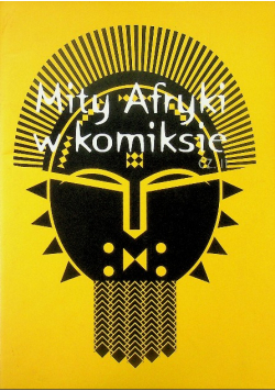 Mity Afryki w komiksie Część II