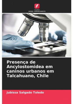 Presença de Ancylostomidea em caninos urbanos em Talcahuano, Chile