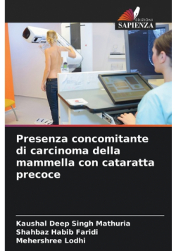 Presenza concomitante di carcinoma della mammella con cataratta precoce