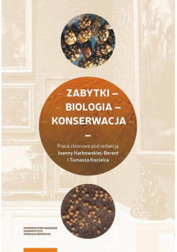 Zabytki – biologia – konserwacja