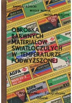 Obróbka barwnych materiałów światłoczułych w temperaturze podwyższonej