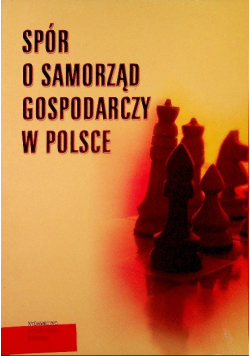 Spór o samorząd gospodarczy w Polsce