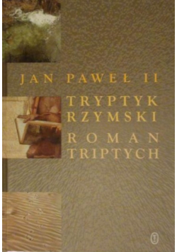 Jan Paweł II Tryptyk Rzymski