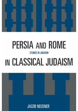 Persia and Rome in Classical Judaism