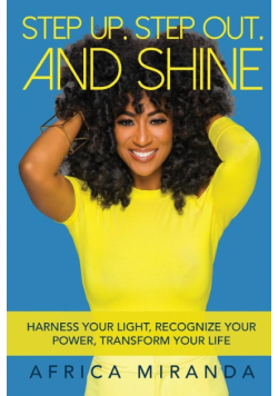 Step Up, Step Out, and Shine