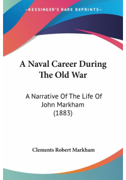 A Naval Career During The Old War