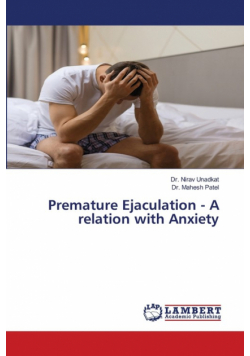 Premature Ejaculation - A relation with Anxiety
