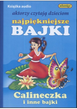 Calineczka i inne baśnie 1 CD
