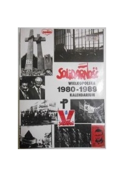 Solidarność wielkopolska 1980-1989 kalendarium