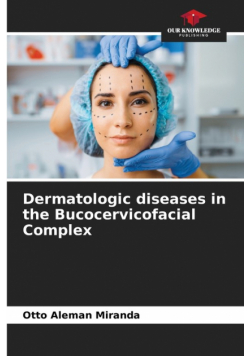 Dermatologic diseases in the Bucocervicofacial Complex