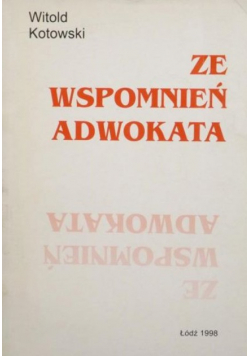 Ze wspomnień adwokata