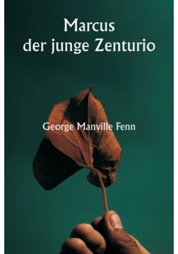 Marcus  der junge Zenturio