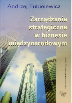 Zarządzanie strategiczne w biznesie międzynarodowym