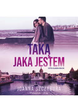 Taką, jaka jestem