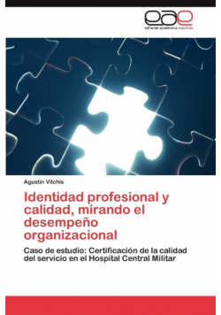 Identidad profesional y calidad, mirando el desempeño organizacional