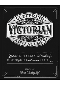Lettering Adventures Volume 1 - Victorian