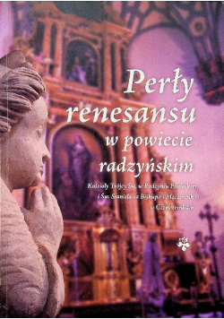 Perły renesansu w powiecie radzyńskim
