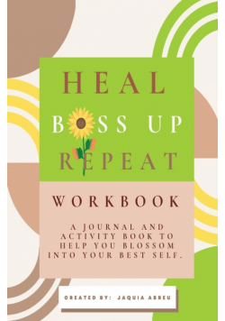 Heal. Boss Up. Repeat.