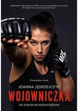 Joanna Jędrzejczyk Wojowniczka